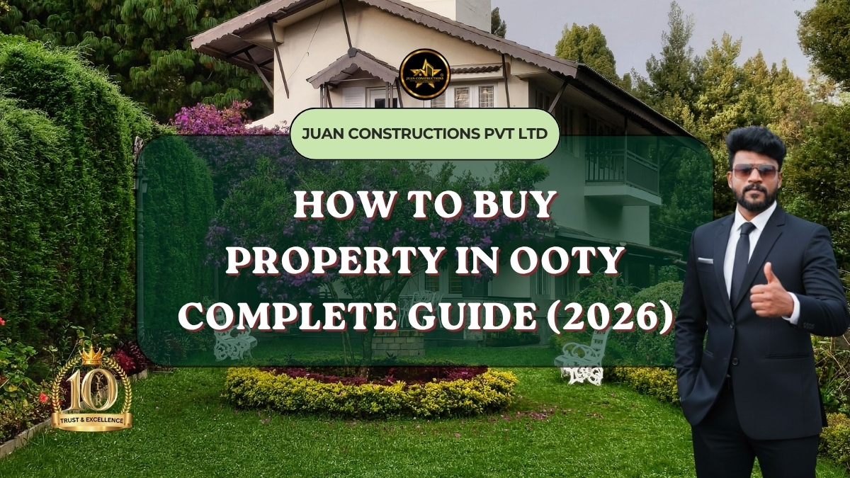 How to Buy Property in Ooty – Complete Guide (2026) How to Buy Property in Ooty – Complete Guide