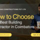 How to Choose the Best Building Contractor in Coimbatore